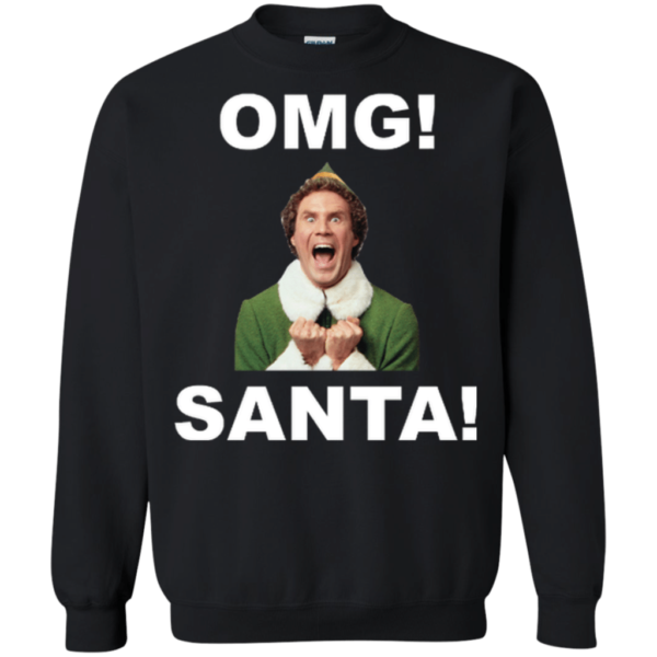 OMG! Santa Funny Elf Christmas Sweatshirt Sweatshirt Black S