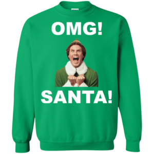 OMG! Santa Funny Elf Christmas Sweatshirt Sweatshirt Irish Green S