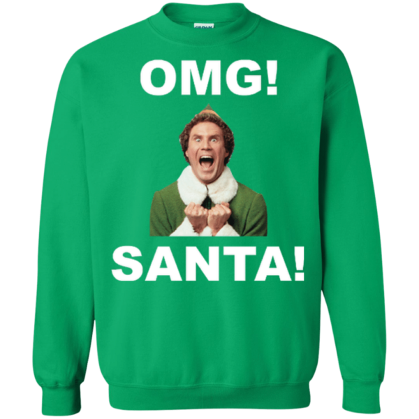 OMG! Santa Funny Elf Christmas Sweatshirt Sweatshirt Irish Green S