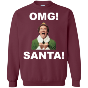 OMG! Santa Funny Elf Christmas Sweatshirt Sweatshirt Maroon S