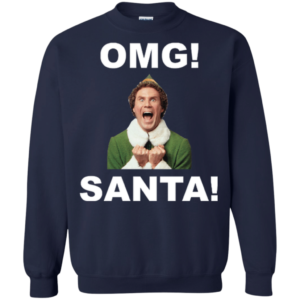 OMG! Santa Funny Elf Christmas Sweatshirt Sweatshirt Navy S