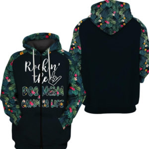 Rockin’ The Dog Mom Camping Life Camping Lover All Over Print 3D Shirt 3D Zip Hoodie Black S