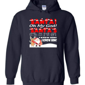 santa and reindeer santa oh my god santas coming i know him christmas shirt hoodie navy s 1 300x300 image Santa And Reindeer Santa Oh My God Santa's Coming I Know Him Christmas Shirt Hoodie Navy S