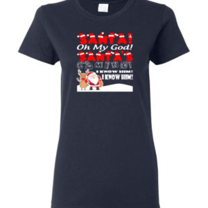 santa and reindeer santa oh my god santas coming i know him christmas shirt ladies t shirt navy s 1 300x300 image Santa And Reindeer Santa Oh My God Santa's Coming I Know Him Christmas Shirt Ladies T-Shirt Navy S