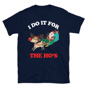Santa And Rudolf I Do It For The Ho's Christmas Shirt product photo 1
