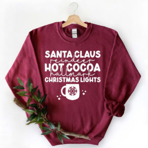 Santa Claus Reindeer Hot Cocoa Christmas Lights Christmas Sweatshirt Sweatshirt Maroon S