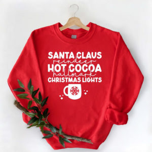 Santa Claus Reindeer Hot Cocoa Christmas Lights Christmas Sweatshirt Sweatshirt Red S