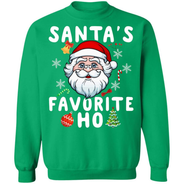 Santa’s Favorite Ho Inappropriate Christmas Sweatshirt Crewneck Sweatshirt Irish Green S