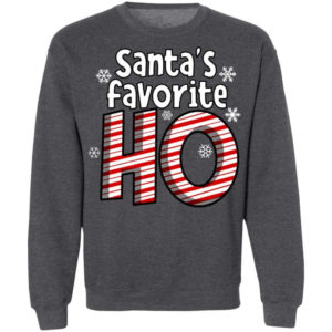 Santa's Favorite Ho Ugly Christmas Shirt Sweatshirt Dark Heather S