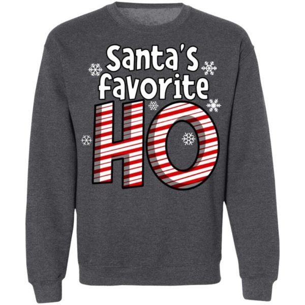 Santa's Favorite Ho Ugly Christmas Shirt Sweatshirt Dark Heather S