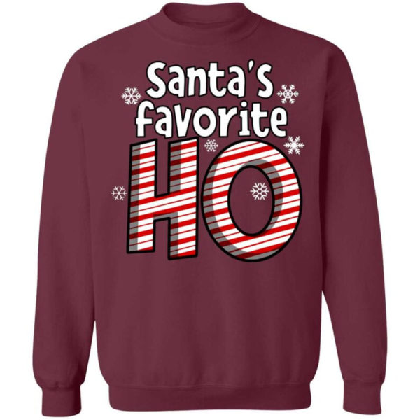 Santa's Favorite Ho Ugly Christmas Shirt Sweatshirt Maroon S