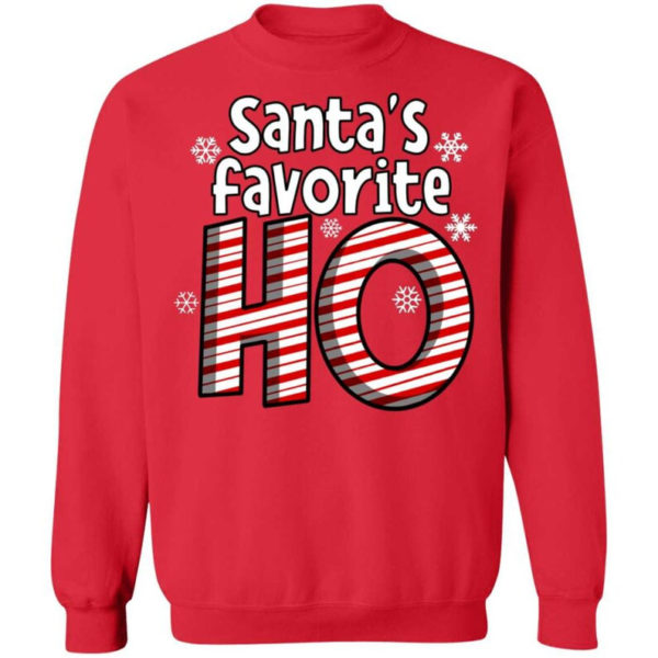 Santa's Favorite Ho Ugly Christmas Shirt Sweatshirt Red S