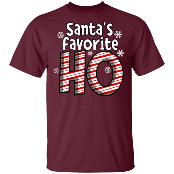 Santa's Favorite Ho Ugly Christmas Shirt Unisex T-Shirt Maroon S