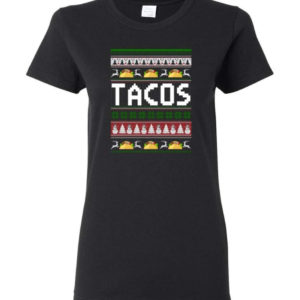 tacos lover ugly christmas shirt ladies t shirt black s 3 300x300 image Tacos Lover Ugly Christmas Shirt Ladies T-Shirt Black S