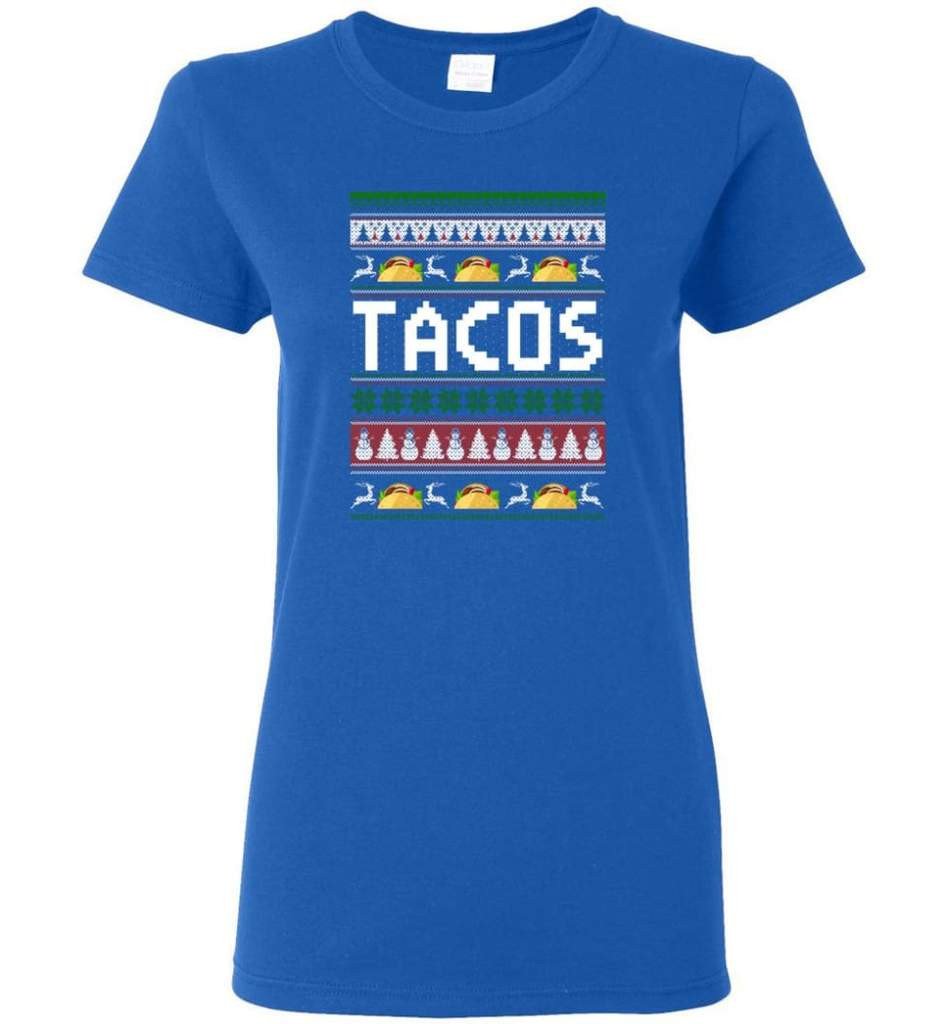 tacos-lover-ugly-christmas-shirt-ladies-t-shirt-royal-s-3.jpeg Tacos Lover Ugly Christmas Shirt Ladies T-Shirt Royal S