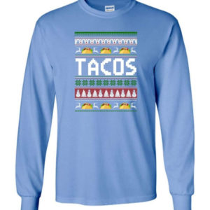tacos lover ugly christmas shirt long sleeve carolina blue s 3 300x300 image Tacos Lover Ugly Christmas Shirt Long Sleeve Carolina Blue S