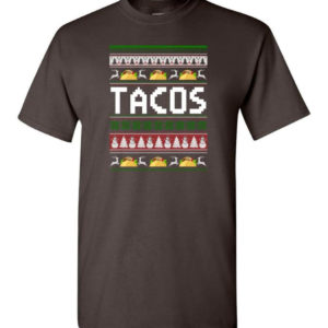 tacos lover ugly christmas shirt unisex t shirt dark chocolate s 1 300x300 image Tacos Lover Ugly Christmas Shirt Unisex T-Shirt Dark chocolate S