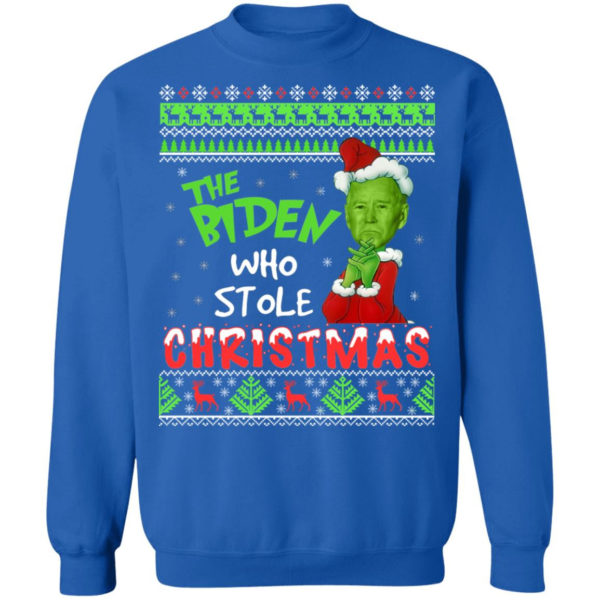 The Biden Who Stole Christmas Funny Biden Grinch Christmas Shirt Christmas Sweatshirt Royal S