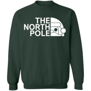 The North Pole Christmas Shirt Crewneck Pullover Sweatshirt Forest Green S