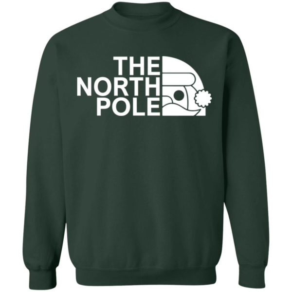 The North Pole Christmas Shirt Crewneck Pullover Sweatshirt Forest Green S