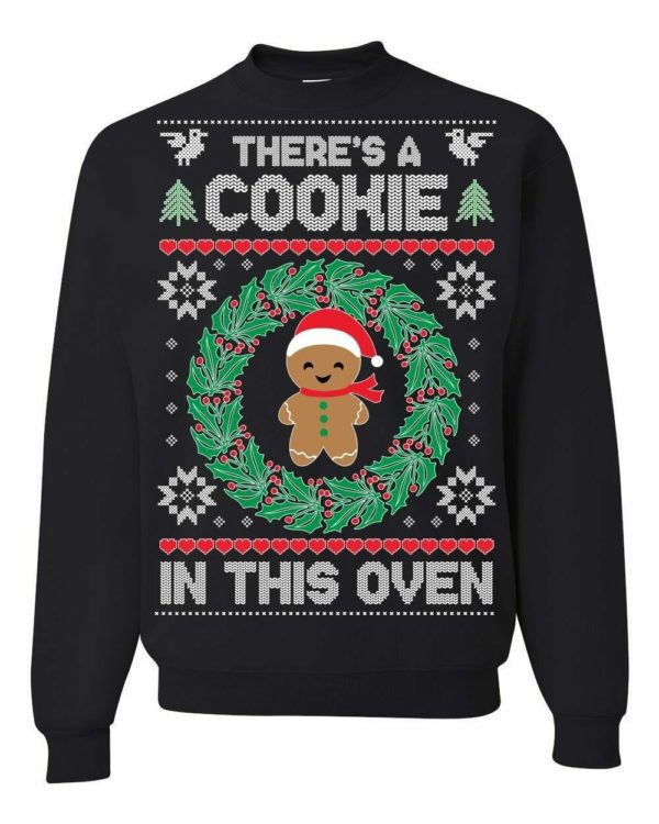 There's A Cookie In The Oven Christmas Sweatshirt Sweatshirt Black S