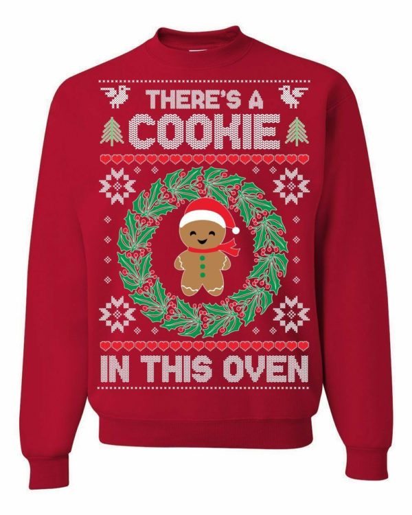 There's A Cookie In The Oven Christmas Sweatshirt Sweatshirt Red S