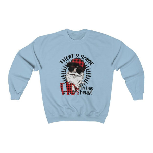 There's Some Hos In This House Christmas Sweatshirt product photo 1