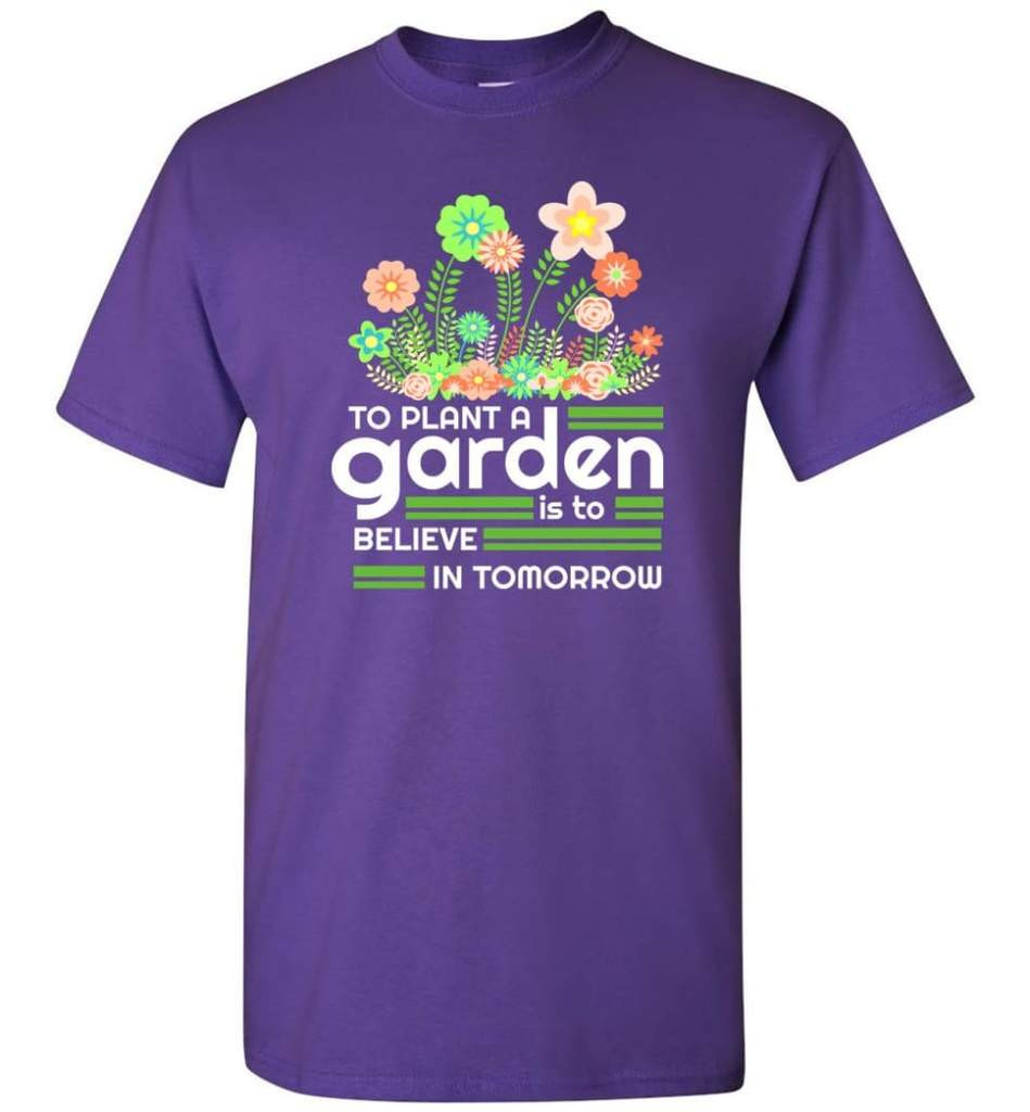 to-plant-a-garden-is-to-believe-in-tomorrow-garden-lover-shirt-unisex-t-shirt-purple-s-1.jpeg To Plant A Garden Is To Believe In Tomorrow Garden Lover Shirt Unisex T-Shirt Purple S