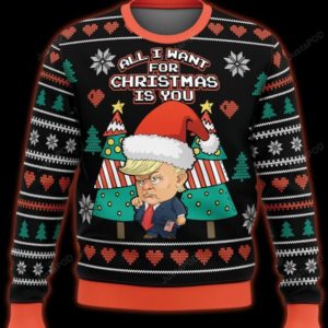 Trump All I Want For Christmas Is You Christmas Tree Christmas Sweater AOP Sweater Black S