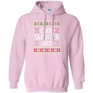 Ugly Christmas Cool Sweater Bro Christmas Shirt Hoodie Light Pink S