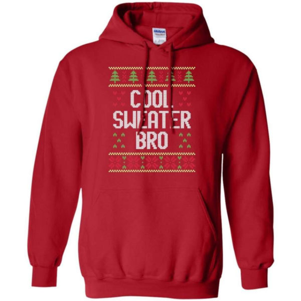 Ugly Christmas Cool Sweater Bro Christmas Shirt Hoodie Red S