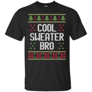 Ugly Christmas Cool Sweater Bro Christmas Shirt Unisex T-Shirt Black S