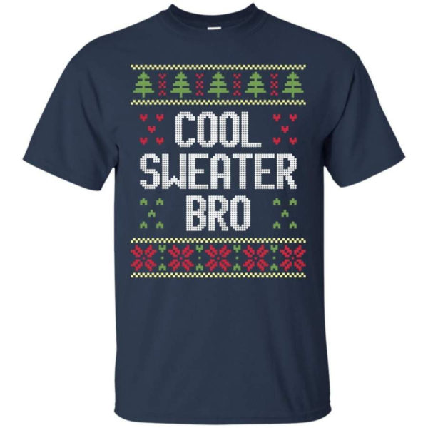 Ugly Christmas Cool Sweater Bro Christmas Shirt Unisex T-Shirt Navy S