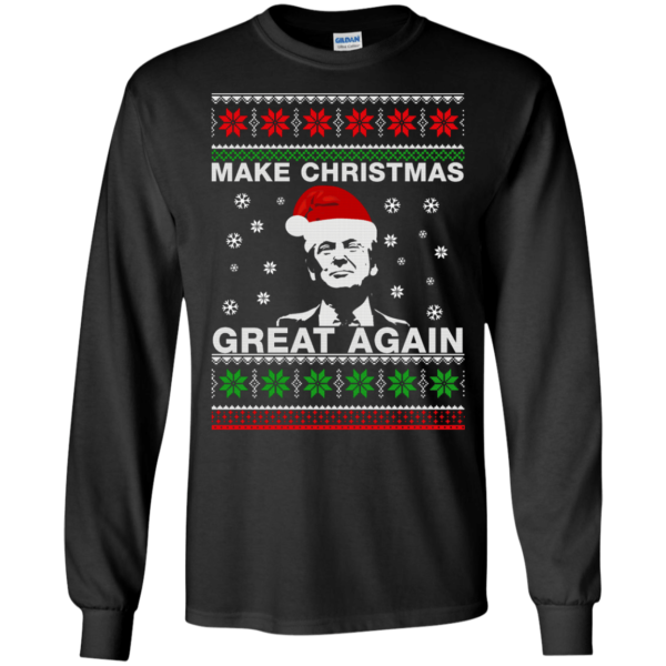 Ugly Christmas Donald Trump Make Christmas Great Again Christmas Shirt Long Sleeve Black S