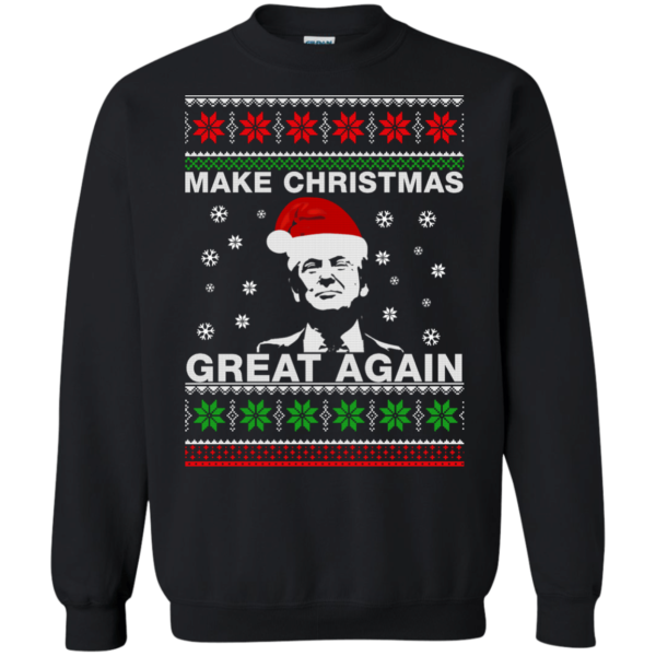 Ugly Christmas Donald Trump Make Christmas Great Again Christmas Shirt Sweatshirt Black S