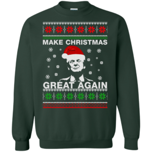 Ugly Christmas Donald Trump Make Christmas Great Again Christmas Shirt Sweatshirt Forest Green S