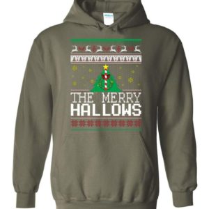 Ugly Christmas The Merry Hallows Christmas Shirt Hoodie Military Green S
