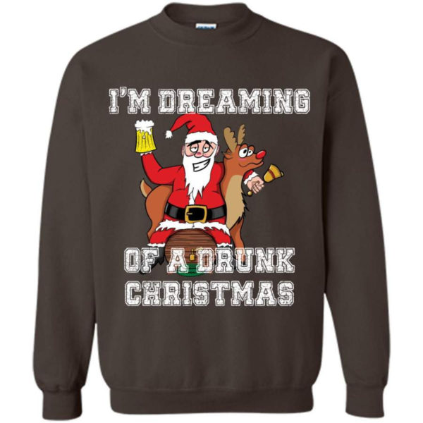 Ugly Santa And Reindeer I'm Dreaming Of A Drunk Christmas Sweatshirt Sweatshirt Dark Chocolate S