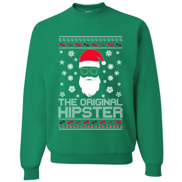 Ugly Santa The Original Hipster Christmas Sweatshirt Sweatshirt Kelly S