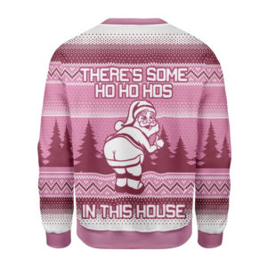 Ugly Santa There's Some Ho Ho Hos In This House 3D Christmas Sweater product photo 2