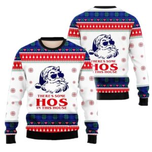 Ugly Santa There's Some Hos In This House Christmas Sweater AOP Sweater White S