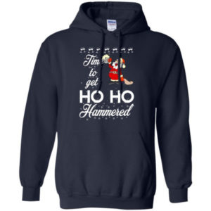 Ugly Santa Time To Get Ho Ho Hammered Christmas Shirt Hoodie Navy S