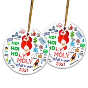 What A Year 2021 Ho Ho Holy Moly Ugly Santa Circle Ornament product photo 2