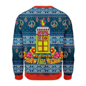 Yellow Door We All Live In A Yellow Time Machine 3D Sweater product photo 2