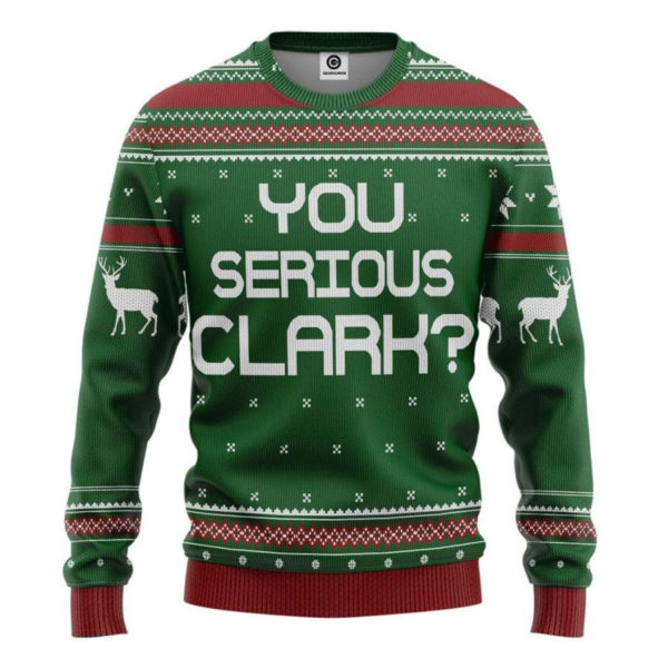You Serious Clark? Reindeer Christmas 3D Shirt 3D Sweatshirt Green S