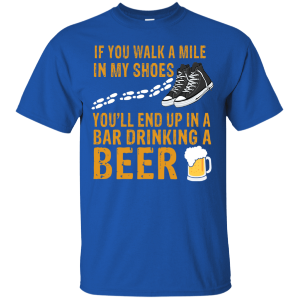 Beer Lover If You Walk A Mile In My Shoes Hoodie Long Sleeve T Shirt Product Photo