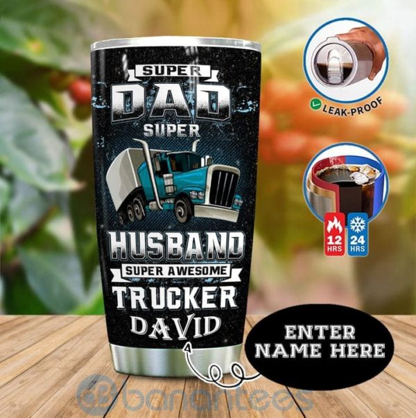 Custom Dad Gift For Dad Super Dad Super Husband Super Trucker Tumbler Product Photo