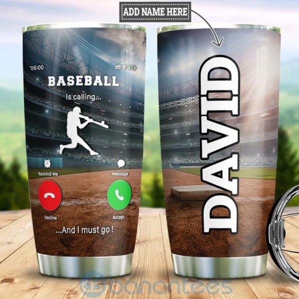Custom Name Gift For Dad Baseball Is Calling And I Must Go Tumbler Product Photo