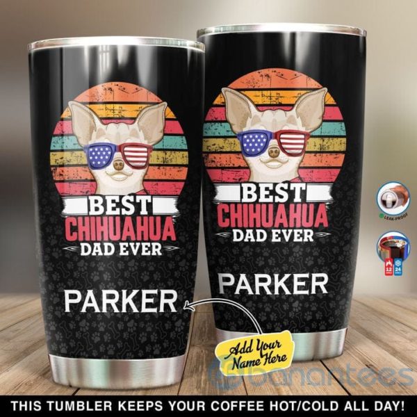 Custom Name Gift For Dad Best Chihuahua Dad Ever Tumbler Product Photo