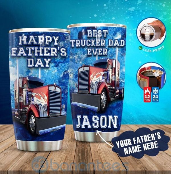 Custom Name Gift For Dad Best Trucker Dad Ever Tumbler Product Photo